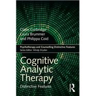 Cognitive Analytic Therapy: Distinctive Features by Corbridge; Claire, 9781138648715
