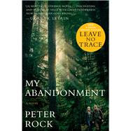 My Abandonment by Rock, Peter, 9781328588715