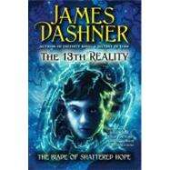 The Blade of Shattered Hope by Dashner, James; Dorman, Brandon, 9781442408715