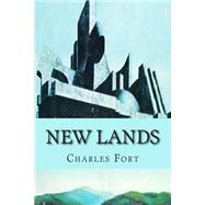 New Lands by Fort, Charles, 9781500438715