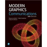 Modern Graphics Communication by Lockhart, Shawna E.; Goodman, Marla; Johnson, Cindy, 9780134848716