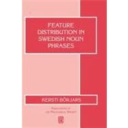 Feature Distribution in Swedish Noun Phrases by Borjars, Kersti, 9780631208716