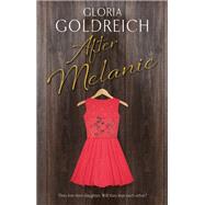 After Melanie by Goldreich, Gloria, 9780727888716
