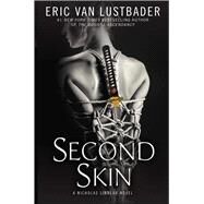 Second Skin A Nicholas Linnear Novel by Van Lustbader, Eric, 9781476778716