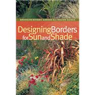 Designing Borders for Sun And Shade by Hyland, Bob; Buchanan, Steve, 9781889538716