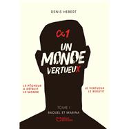 Un monde vertueux - Tome I : Raquel et Marina by Denis Hebert, 9782386278716