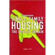 Single-Family Housing : The Private Domain by Salazar, Jaime, 9783764358716