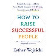 How to Raise Successful People by Wojcicki, Esther, 9780358298717
