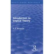 Introduction to Logical Theory by Strawson,P. F., 9780415618717