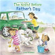 The Night Before Father's Day by Wing, Natasha; Wummer, Amy, 9780448458717