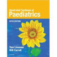 Illustrated Textbook of Paediatrics by Lissauer, Tom, 9780723438717