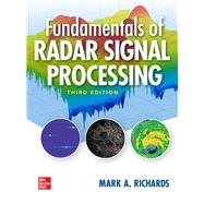 Fundamentals of Radar Signal Processing, Third Edition by Richards, Mark, 9781260468717