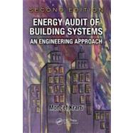 Energy Audit of Building Systems: An Engineering Approach, Second Edition by Krarti; Moncef, 9781439828717
