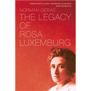 The Legacy of Rosa Luxemburg by Geras, Norman, 9781781688717