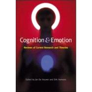 Cognition & Emotion: Reviews of Current Research and Theories by de Houwer; Jan, 9781841698717