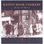Ration Book Cookery Recipes & History by Corbishley, Gill; Grossman, Loyd, 9781850748717