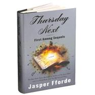 Thursday Next: First Among Sequels A Thursday Next Novel by Fforde, Jasper, 9780670038718