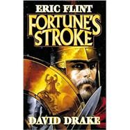 Fortune's Stroke by Eric Flint; David Drake, 9780671578718
