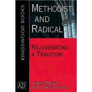 Methodist and Radical by Rieger, Joerg; Vincent, John, 9780687038718
