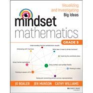Mindset Mathematics Grade 5 by Boaler, Jo; Munson, Jen; Williams, Cathy, 9781119358718