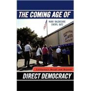 The Coming Age of Direct Democracy California's Recall and Beyond by Baldassare, Mark; Katz, Cheryl, 9780742538719