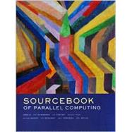 The Sourcebook of Parallel Computing by Dongarra; Foster; Fox; Gropp; Kennedy; Torczon; White, 9781558608719