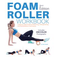 Foam Roller Workbook by Knopf, Karl, 9781612438719