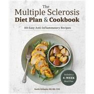 The Multiple Sclerosis Diet Plan & Cookbook by Desantis, Noelle, 9781641528719