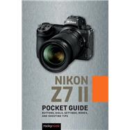 Nikon Z7 II: Pocket Guide by Rocky Nook, 9781681988719