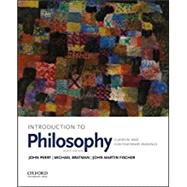 Introduction to Philosophy Classical and Contemporary Readings by Perry, John; Bratman, Michael; Fischer, John Martin, 9780190698720