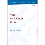 The Parables in Q by Roth, Dieter T., 9780567678720