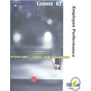 Course Ilt Employee Performance by COURSE TECHNOLOGY ILT, 9780619148720