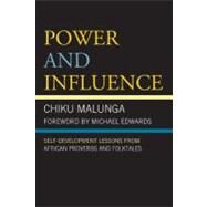 Power and Influence Self-Development Lessons from African Proverbs and Folktales by Malunga, Chiku, 9780761858720