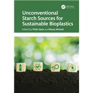 Unconventional Starch Sources for Sustainable Bioplastics by Saini, Pinki, 9781032878720
