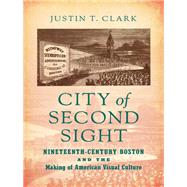 City of Second Sight by Clark, Justin T., 9781469638720