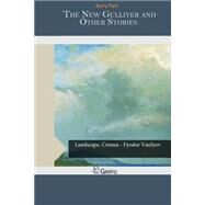 The New Gulliver and Other Stories by Pain, Barry, 9781505578720
