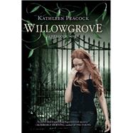 Willowgrove by Peacock, Kathleen, 9780062048721