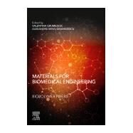 Materials for Biomedical Engineering by Grumezescu, Valentina; Grumezescu, Alexandru, 9780128168721