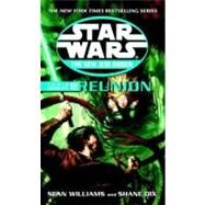 Reunion: Star Wars Legends Force Heretic, Book III by Williams, Sean; Dix, Shane, 9780345428721
