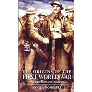 The Origins of the First World War: Controversies and Consensus by Mombauer; Annika, 9780582418721