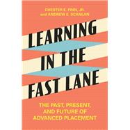 Learning in the Fast Lane by Finn, Chester E., Jr.; Scanlan, Andrew E., 9780691178721