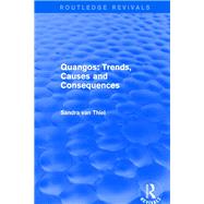Revival: Quangos: Trends, Causes and Consequences (2001) by Thiel,Sandra van, 9781138728721