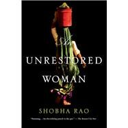 An Unrestored Woman by Rao, Shobha, 9781250118721