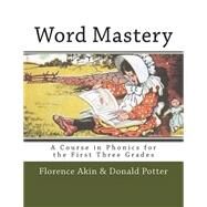 Word Mastery by Akin, Florence; Potter, Donald L., 9781500378721