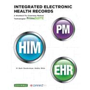 Integrated Electronic Health Records : A Worktext for Greenway Medical Technologies' PrimeSUITE by Shanholtzer, M. Beth, 9780077508722