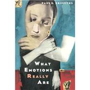 What Emotions Really Are by Griffiths, Paul E., 9780226308722