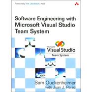 Software Engineering With Microsoft Visual Studio Team System by Guckenheimer, Sam; Perez, Juan J., 9780321278722