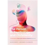 The Person in Psychology and Christianity by Marjorie Lindner Gunnoe, 9780830828722