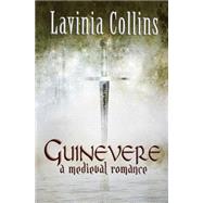 Guinevere by Collins, Lavinia, 9781505488722