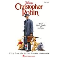 Christopher Robin Music from the Motion Picture Soundtrack by Sherman, Richard M.; Zanelli, Geoff; Brion, Jon, 9781540038722